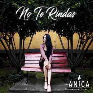 Anica Rod - No Te Rindas.jpg